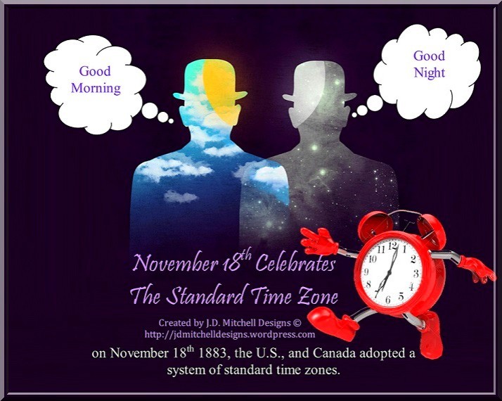 November 18th Celebrates The Standard Time Zone